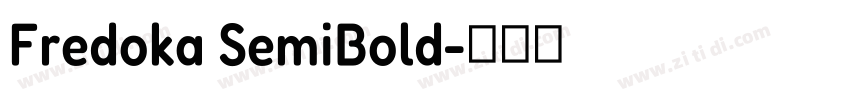 Fredoka SemiBold字体转换 Fredoka SemiBold字体转换